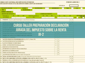Curso Taller Preparación Declaración Jurada del Impuesto sobre la Renta IR-2