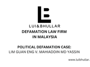 Malaysian defamation lawyer handling cases on political speech, press statements, and damages for reputational harm in high-profile defamation disputes