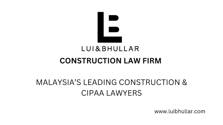 Malaysia’s Leading Construction & CIPAA Lawyers