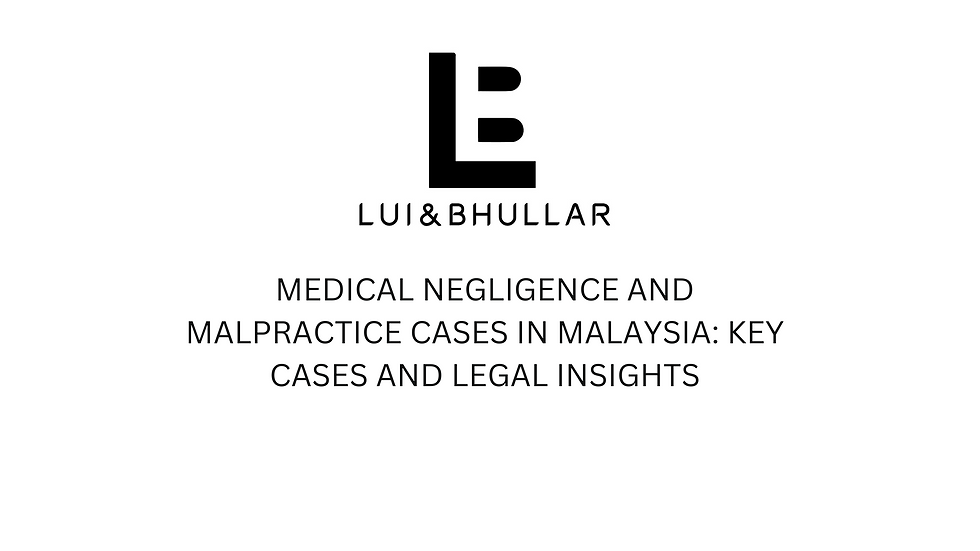 Medical Negligence and Malpractice Cases in Malaysia: Key Cases and Legal Insights