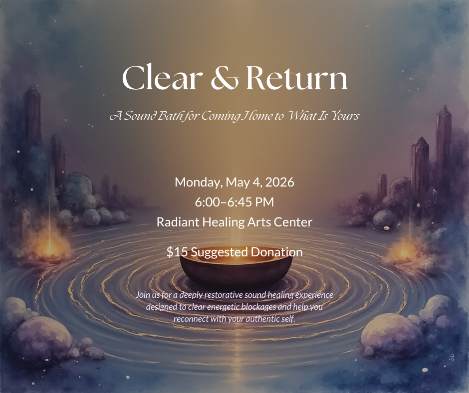 Clear & Return: A Sound Bath for Coming Home to What Is Yours