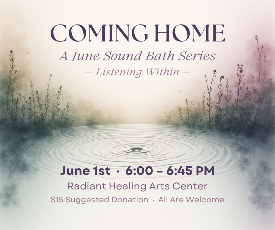 Coming Home: A June Sound Bath Series