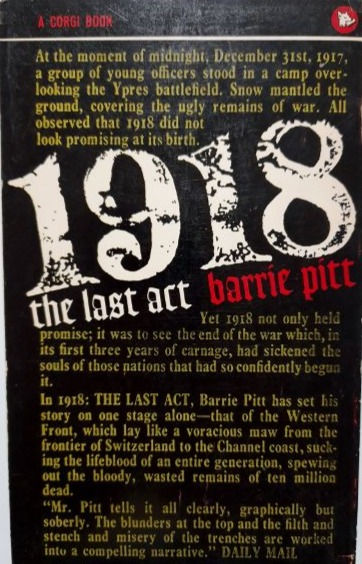 थंबनेल: 1918 The Last Act (1962, 1965) By Barrie Pitt
