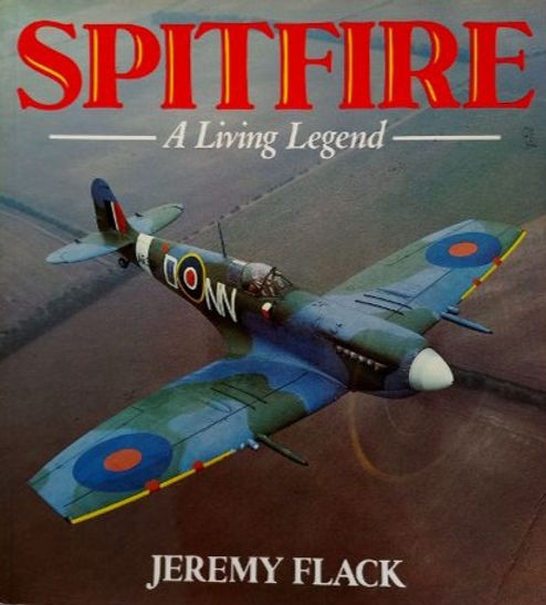 Osprey Aerospace: Spitfire- A Living Legend (1985) By Jeremy Flack