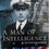 Miniaturbild: A Man Of Intelligence: The Life Of Captain Eric Nave (2006) By Ian Pfennigwerth
