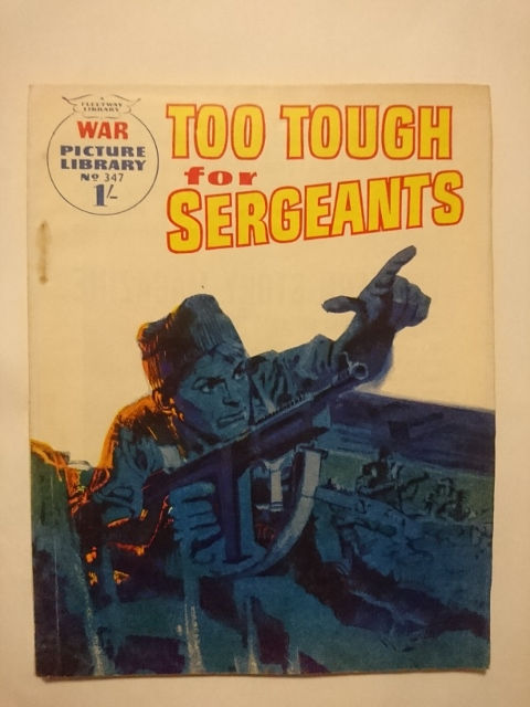 Miniaturbild: War Picture Library #347 'Too Tough For Sergeants' (1966)