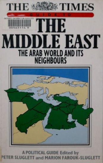 The Middle East: The Arab World And Its Neighbours (1979)By Peter Sluglett et al