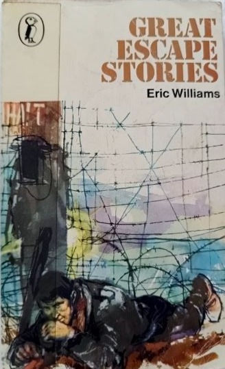 Great Escape Stories (1978) By Eric Williams
