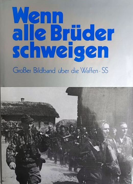When All Our Brothers Are Silent: The Book Of Photographs Of The SS (2003)
