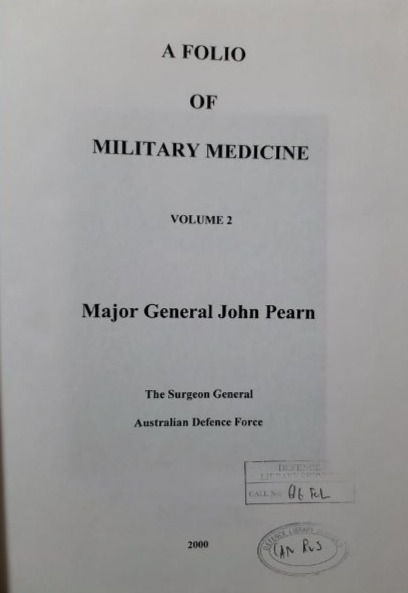 サムネイル： A Folio of Military Medicine Vol 2 (2000) By Major General John Pearn