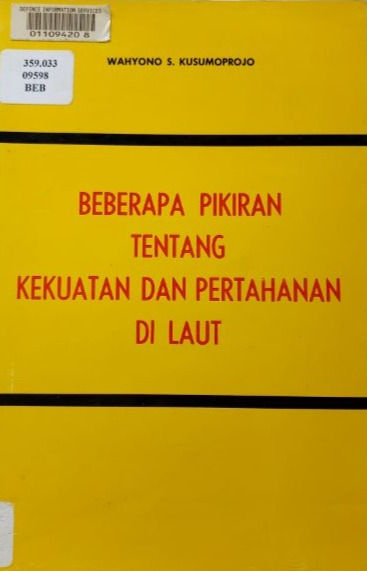 Beberapa pikiran tentang kekuatan dan pertahanan di laut (1979) By W Kusumoprojo