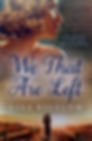 We That Are Left (2017) By Lisa Bigelow