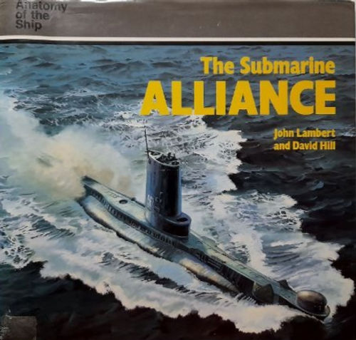 The Submarine Alliance (1986) By John Lambert and David Hill