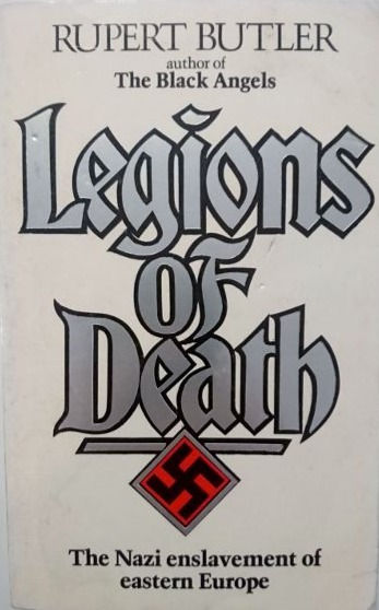 Miniatyrbilde: Legion of Death: The Nazi Enslavement of Europe (1983, 1994) By Rupert Butler