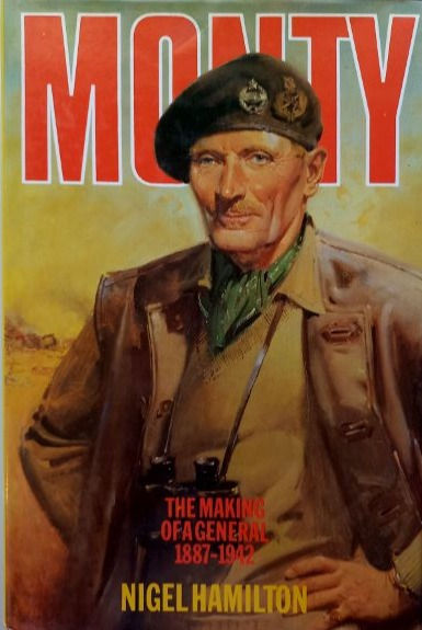 Miniaturbild: Monty: The Making Of A General 1887-1942 (1982) By Nigel Hamilton