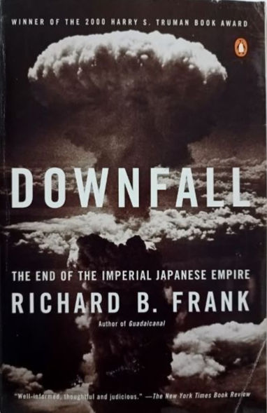 Miniaturbild: Downfall: The End Of The Imperial Japanese Empire (1999) By Richard B. Frank