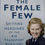 Miniature : The Female Few: Spitfire Heroines Of The Air Transport... (2012) By Jacky Hyams