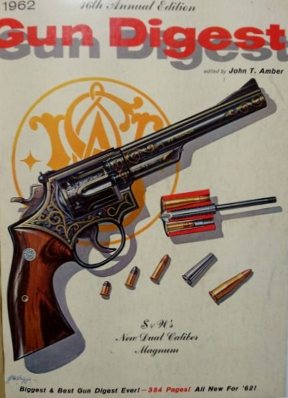 Guns Digest Deluxe Edition (1962) By John T. Amber