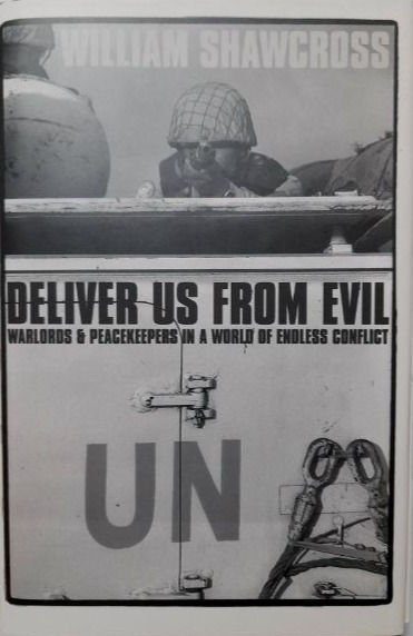 サムネイル： Deliver Us From Evil: Warlords & Peacekeepers... (2000) By William Shawcross
