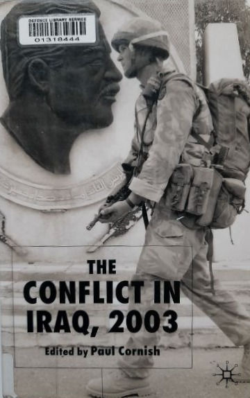 The Conflict In Iraq, 2003 (2004) By Paul Cornish