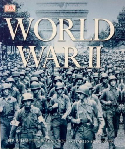 Miniatyrbild: World War II (2010) By H.P Willmott, R. Cross and C. Messenger