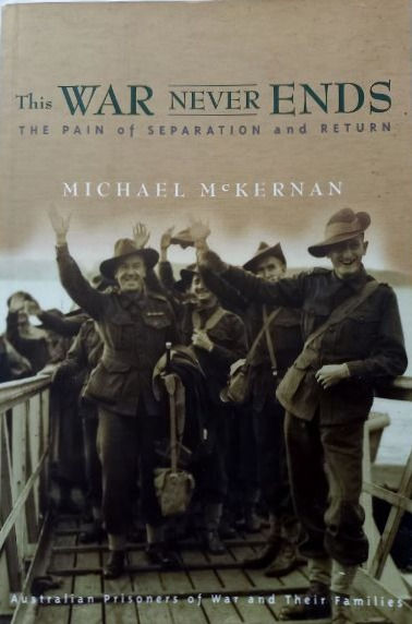 This War Never Ends: The Pain Of Separation And Return (2001) By M. Mckernan