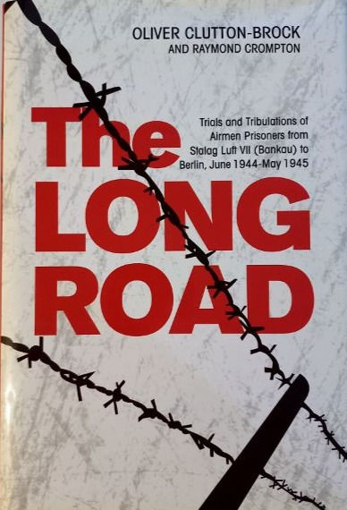 The Long Road: Trials and.. (2013) By Oliver Clutton-Brock and Raymond Crompton
