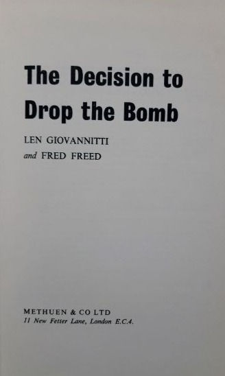 サムネイル： The Decision To Drop The Bomb (1967) By Len Giovannitti & Fred Freed