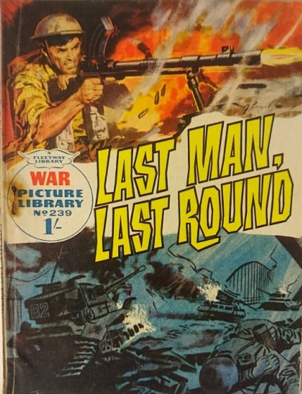 Miniatura: War Picture Library #239 'Last Man, Last Round' (1964)