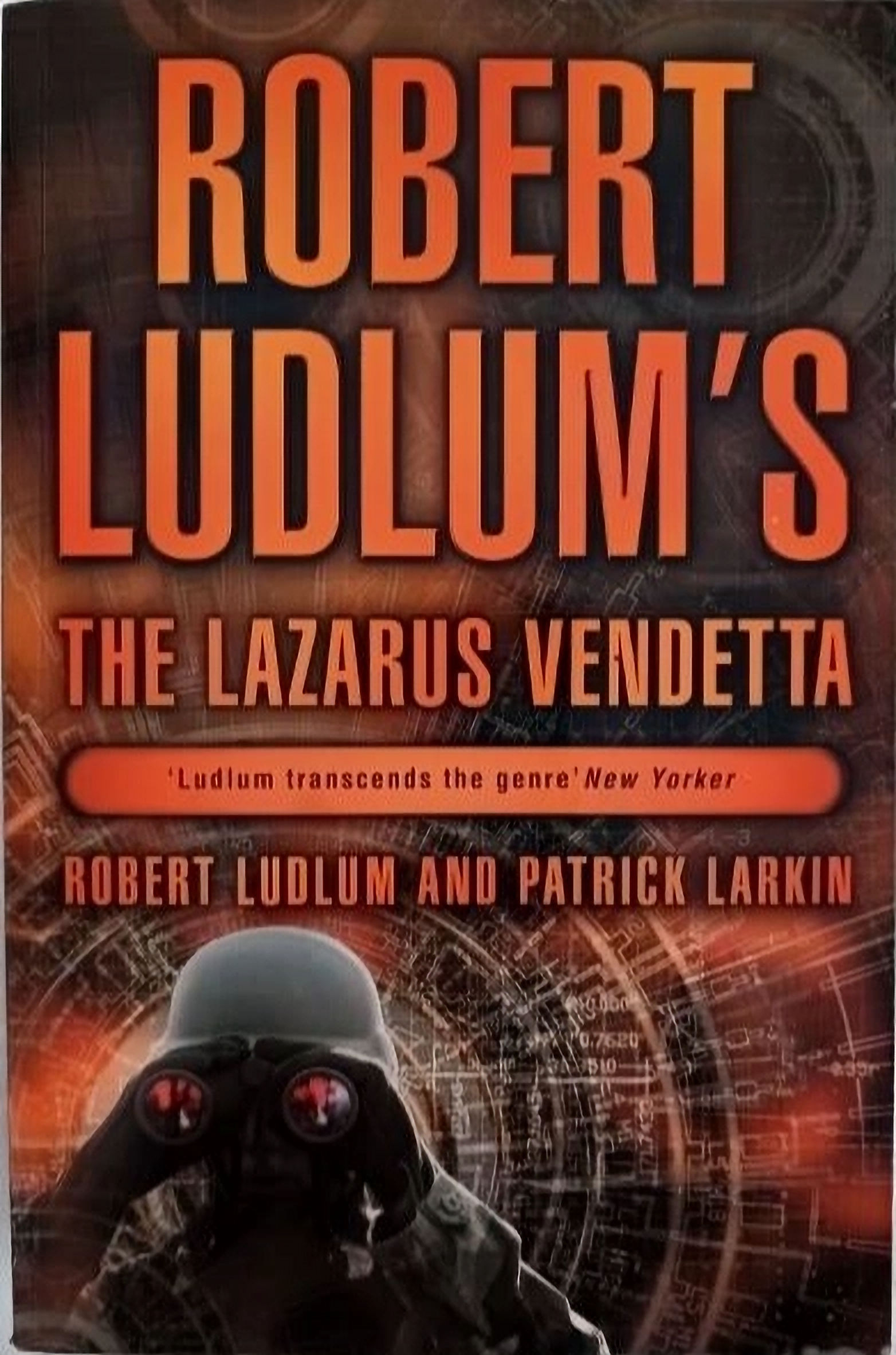 Robert Ludlum's The Lazarus Vendetta (2004) By Robert Ludlum and Patrick Larkin