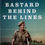 Miniature : Bastard Behind The Lines (2021) By Tom Gilling