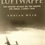 Pikkukuva: The Last Flight of the Luftwaffe (1997 & 2004) By Adrian Weir