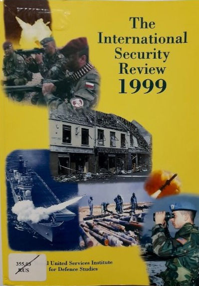 The International Security Review 1999 (1998) By Royal United Services Institute