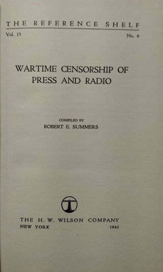 Miniatura: Wartime Censorship of Press and Radio (1942) By Robert E. Summers