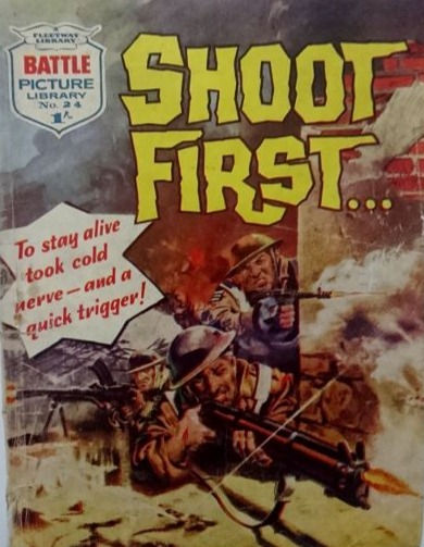 Miniatura: Battle Picture Library #24: 'Shoot First' (1961)