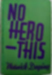 No Hero This Book Front Cover
