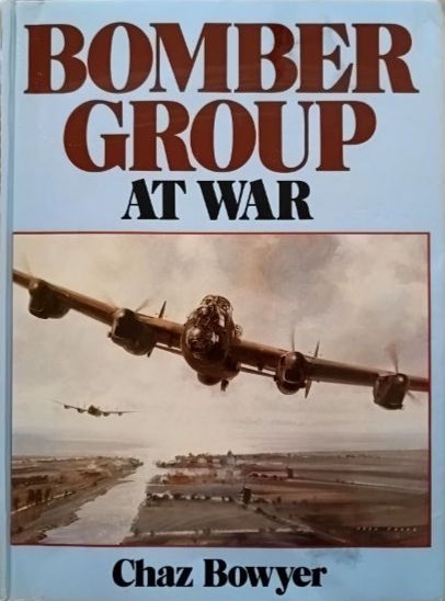 Bomber Group At War (2000) By Chaz Bowyer
