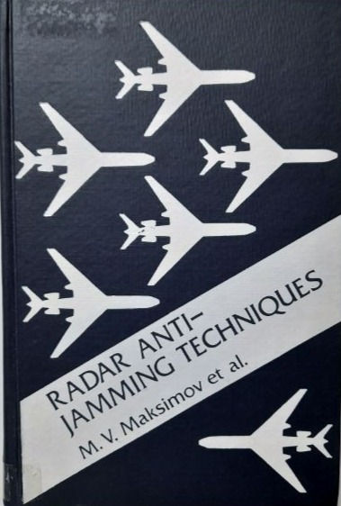 Miniatura: Radar Anti-Jamming Techniques (1980) By M. V. Maksimov et al.