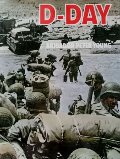 Miniatyrbild: D-Day (1981) By Brigadier Peter Young