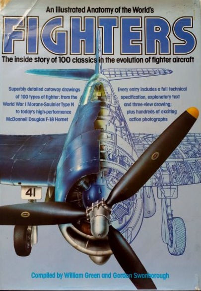 サムネイル： An Illustrated Anatomy Of The World's Fighters (1982) By William Green