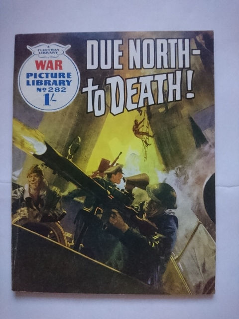 Miniature : War Picture Library #282 'Due North-to Death!' (1965)