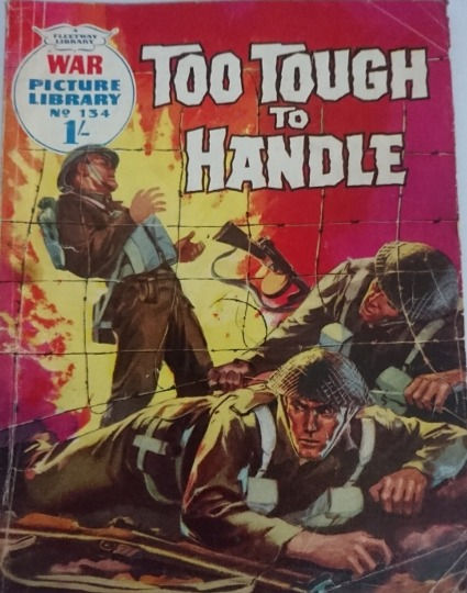 Миниатюра: War Picture Library #134 'Too tough to Handle' (1962)