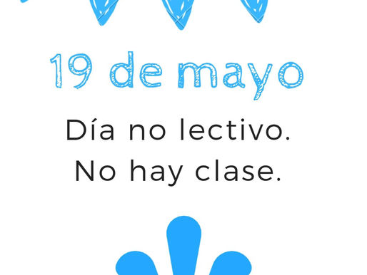 Próximo día no lectivo, 19 de mayo