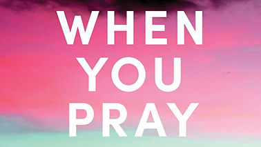 When You Pray3.jpg