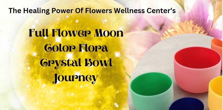 Full Flower Moon Crystal Bowl Sound Bath