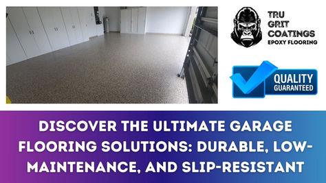 Discover the Ultimate Garage Flooring Solutions: Durable, Low-Maintenance, and Slip-Resistant