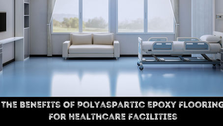 The Benefits Of Polyaspartic Epoxy Flooring For Healthcare Facilities in Florida