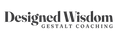designed wisdom gestalt