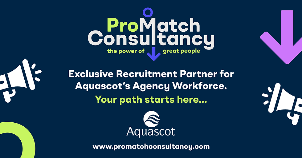 Aquascot Agency Recruitment — Now Exclusively Through ProMatch