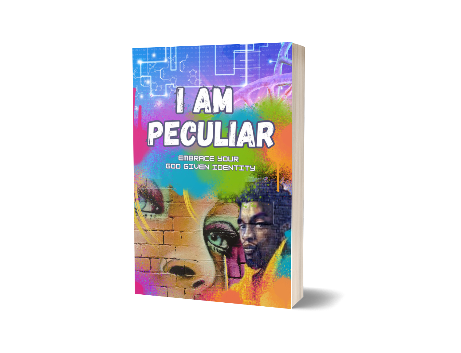 I Am Peculiar: Embrace Your God Given Identity